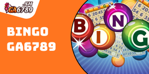 Bingo may mắn GA6789 – Săn thưởng cực dễ, trúng lớn mỗi ngày